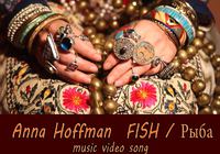 Anna Hoffman`s music video song "Fish" released 